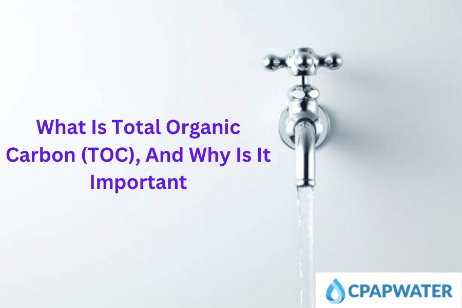 What Is Total Organic Carbon (TOC), And Why Is It Important